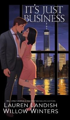 It's Just Business: Artist Rendition - Willow Winters,Lauren Landish - cover