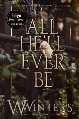 All He'll Ever Be: Indigo Edition - Willow Winters - cover