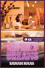 Refried Dreams