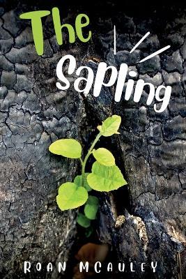 The Sapling - Roan McAuley - cover