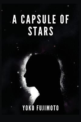 A Capsule of Stars - Yoko Fujimoto - cover