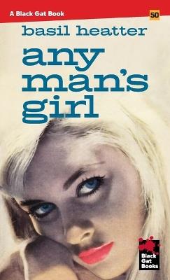 Any Man's Girl - Basil Heatter - cover