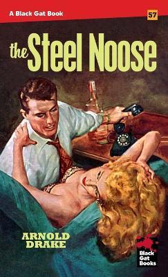 The Steel Noose - Arnold Drake - cover