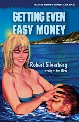 Getting Even / Easy Money - Robert Silverberg - cover