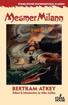 Mesmer Milann - Bertram Atkey - cover