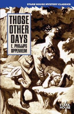Those Other Days - E Phillips Oppenheim - cover
