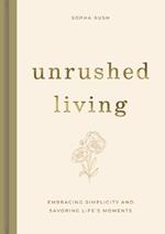 Unrushed Living