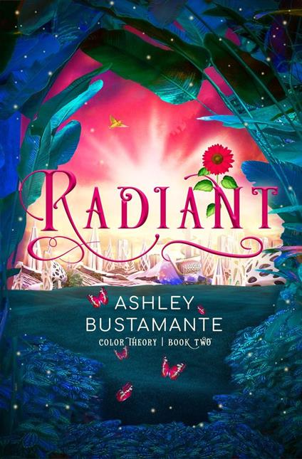 Radiant - Ashley Bustamante - ebook
