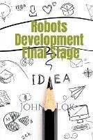 Robots Development Final Stage - John Lok - cover