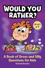 Would You Rather?