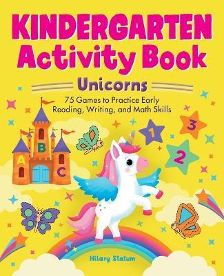 Kindergarten Activity Book Unicorns - Hillary Statum - cover