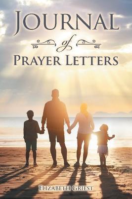 Journal of Prayer Letters - Elizabeth Griest - cover