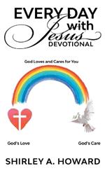 Every Day with Jesus Devotional: God Loves and Cares for You