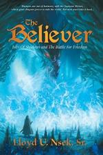 The Believer: Isle of Shadows and the Battle for Freedom