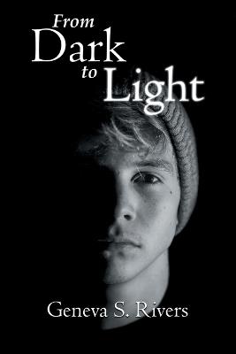 From Dark to Light - Geneva S Rivers - cover
