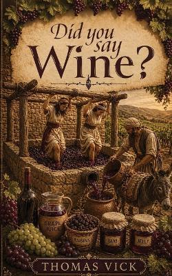 Did You Say Wine? - Thomas Vick - cover