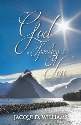 God Is Speaking to You - Jacqui D Williams - cover