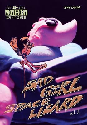 Sad Girl Space Lizard - Iggy Craig - cover