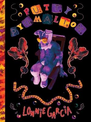 Putty Pygmalion - Lonnie Garcia - cover