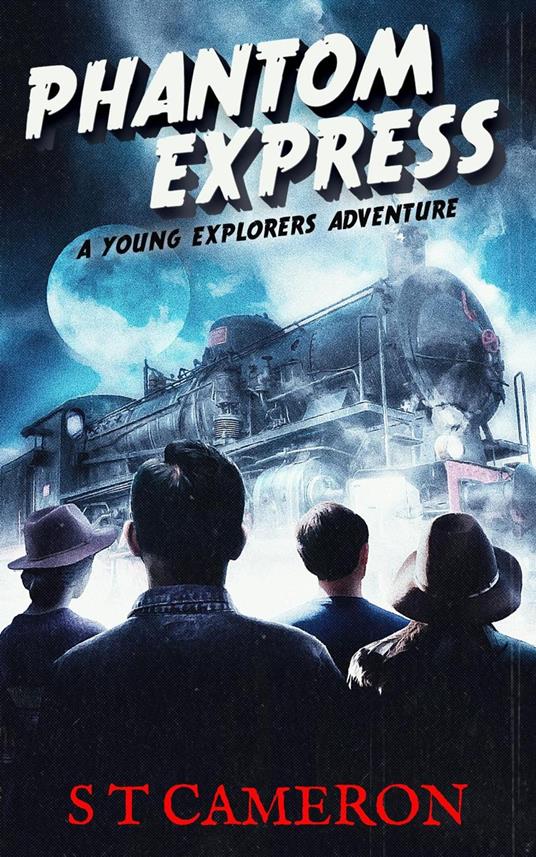 Phantom Express - S T Cameron - ebook
