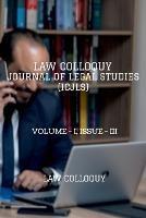 Law Colloquy Journal of Legal Studies, Volume - I, Issue - III - Law Colloquy - cover