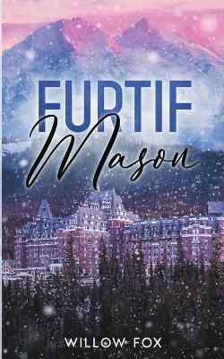 Furtif: Mason - Willow Fox - cover