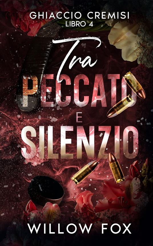 Tra peccato e silenzio - Willow Fox - ebook