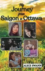 My Journey from Saigon to Ottawa: A Vietnamese Girl's Story
