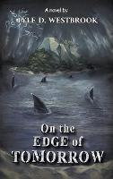 On the Edge of Tomorrow - Lyle D Westbrook - cover