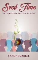 Seed Time: An Inspirational Book for the Youth - Sandy Burrell - cover