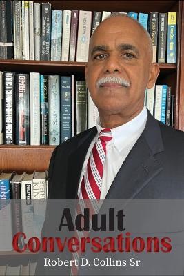 Adult Conversations - Robert D Collins - cover