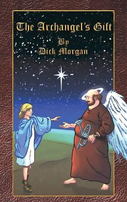The Archangel's Gift - Dick Morgan - cover