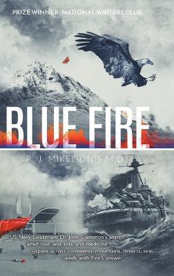 Blue Fire - R J Mikelionis - cover