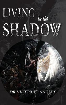 Living in the Shadow - Victor Brantley - cover