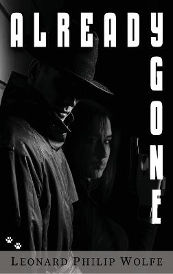 Already Gone - Leonard Phillip Wolfe - cover