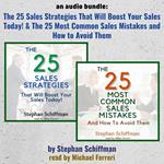 An Audio Bundle: The 25 Sales Strategies That Will Boost Your Sales Today! & The 25 Most Common Sales Mistakes And How To Avoid Them!