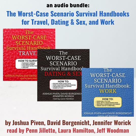 An Audio Bundle: The Worst-Case Scenario Survival Handbooks for Travel, Dating & Sex, and Work