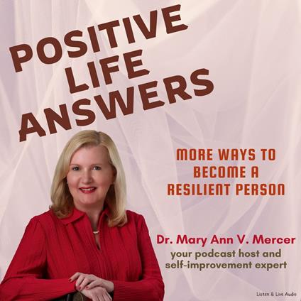 Positive Life Answers: More Ways To Become A Resilient person