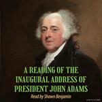 A Reading of the Inaugural Address of President John Adams