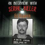 An Interview with Serial Killer Ed Kemper
