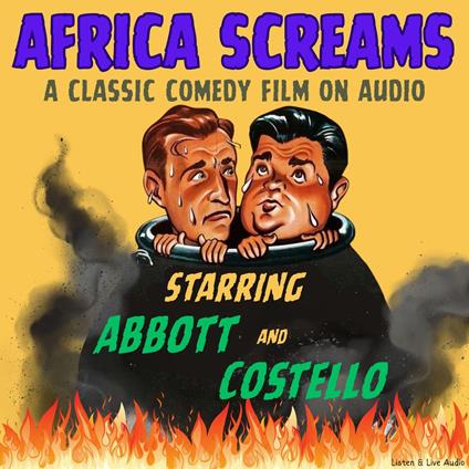 Africa Screams, A Classic Comedy Film On Audio, Starring Abbott and Costello
