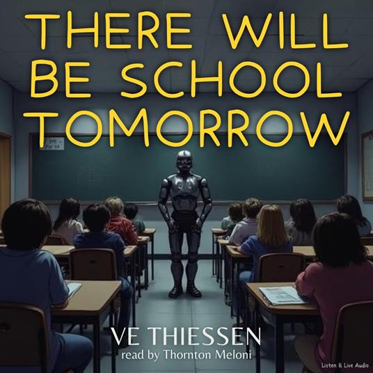 There Will Be School Tomorrow