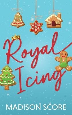 Royal Icing - Madison Score - cover