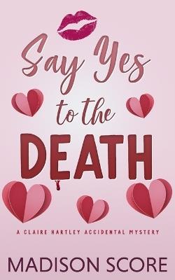 Say Yes to the Death - Madison Score - cover