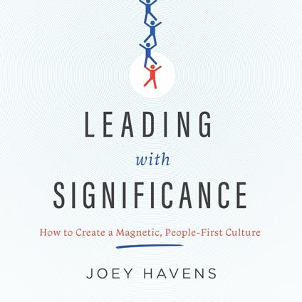 Leading with Significance