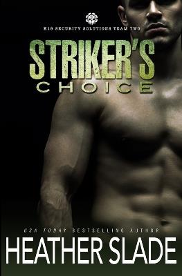 Striker's Choice - Heather Slade - cover