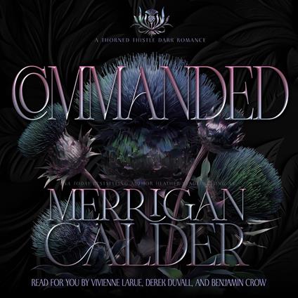 Commanded: A Thorned Thistle Dark Romance