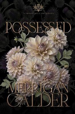 Possessed: A Dark BDSM Romance - Merrigan Calder - cover