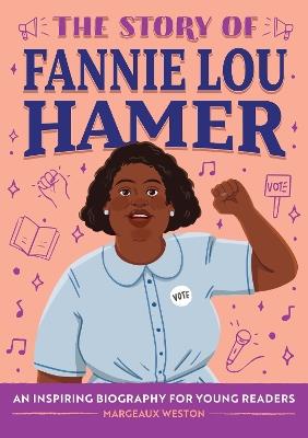 The Story of Fannie Lou Hamer - Margeaux Weston - cover
