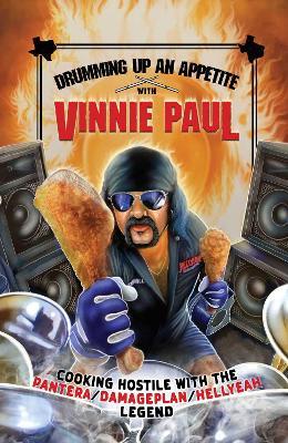 Drumming Up An Appetite With Vinnie Paul - Vinnie Paul - cover